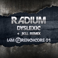 Radium - I Am Frenchcore 01 (Explicit)