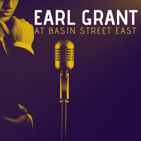 Earl Grant - Earl Grant at Basin Street East