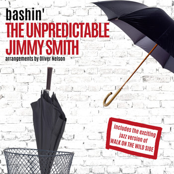 Jimmy Smith - Bashin': The Unpredictable Jimmy Smith
