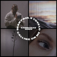Sean Paul, Tove Lo - Calling On Me (Karim Naas Remix)