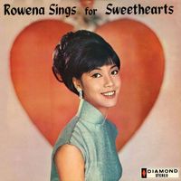 Rowena - Rowena Sings For Sweethearts