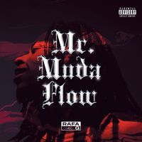 Rafa G - Mr. Muda Flow (Explicit)