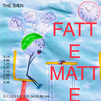 The Bæn - Fatte Matte
