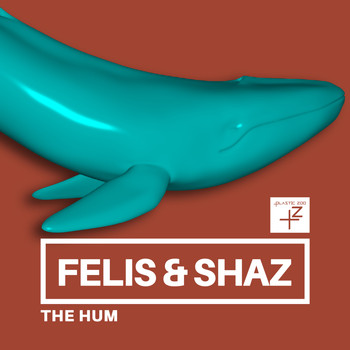 Felis & Shaz - The Hum