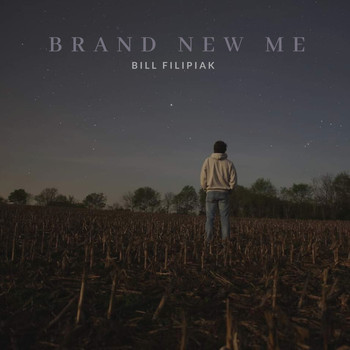 Bill Filipiak - Brand New Me