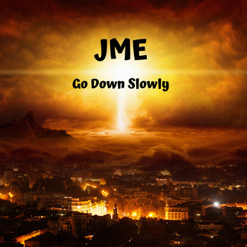 Jme - Go Down Slowly