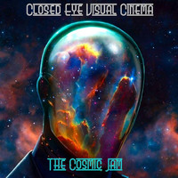 Closed Eye Visual Cinema - The Cosmic Jam