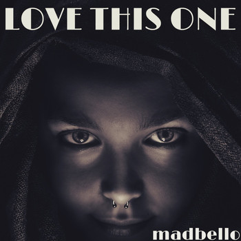 Madbello - Love This One