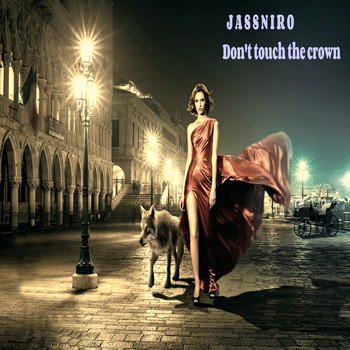 Jassniro - Don't Touch the Crown
