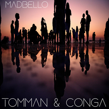 Madbello - Tomman & Conga
