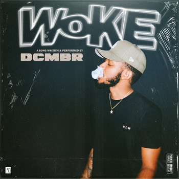 Dcmbr - Woke (Explicit)