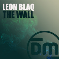 Leon Blaq - The Wall