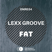 Lexx Groove - FAT