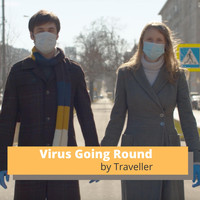 Traveller - Virus Going Round