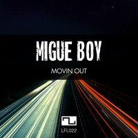 Migue Boy - Movin Out