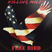 Killing Miley - Free Bird