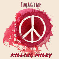 Killing Miley - Imagine