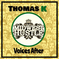 Thomas K - Voices After