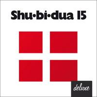 Shu-Bi-Dua - Shu-bi-dua 15 (Deluxe udgave)