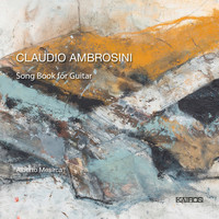 Alberto Mesirca - Ambrosini: Song Book for Guitar