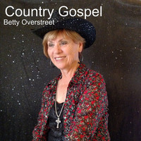 Betty Overstreet - Country Gospel