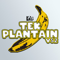 Kal-i / - Tek Plantain Vs2