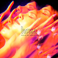 Koza / - Hold My Breath