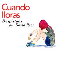 Despistaos - Cuando lloras (feat. David Rees)