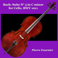 Pierre Fournier - Bach: Suite N° 5 in C minor for Cello, BWV 1011