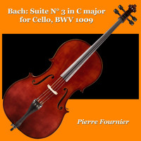 Pierre Fournier - Bach: Suite N° 3 in C major for Cello, BWV 1009