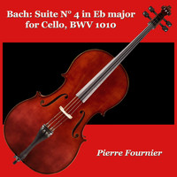 Pierre Fournier - Bach: Suite N° 4 in Eb major for Cello, BWV 1010