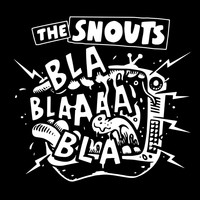The Snouts - Die Band über die alle reden (Explicit)