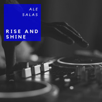 Ale Salas - Rise and Shine