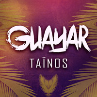 Taïnos - Guayar