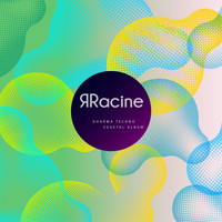 ЯRacine - Dharma Techno - Vegetal Album