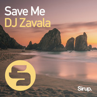 Dj Zavala - Save Me