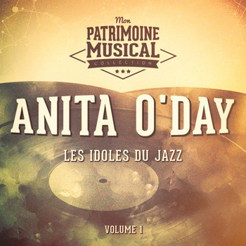 Anita O'Day - Les idoles du Jazz : Anita O'Day, Vol. 1