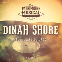 Dinah Shore - Les idoles du Jazz : Dinah Shore, Vol. 2