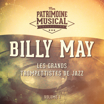 Billy May - Les Grands Trompettistes De Jazz: Billy May, Vol. 1