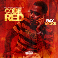 Ray Vicks - Code Red (Explicit)