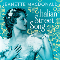 Jeanette MacDonald - Italian Street Song