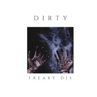 Freaky DJs - DIRTY