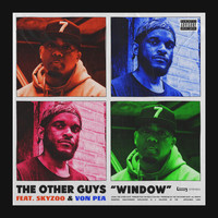 The Other Guys - Window (feat. Skyzoo & Von Pea) (Explicit)