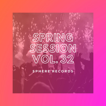 Various Artists - Spring Session, Vol. 32