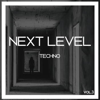 Various Artists - Next Leve Techno, Vol. 3