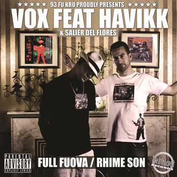 Vox feat. Havikk & Salier del Flores - Full Fuova / Rhyme Son