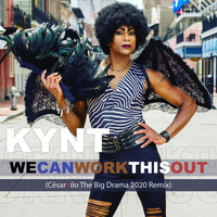 Kynt - We Can Work This Out (Cesar Vilo The Big Drama 2020 Remix)