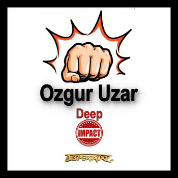 Ozgur Uzar - Deep Impact