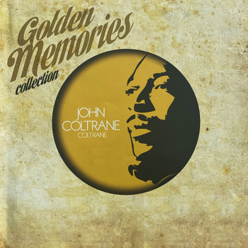John Coltrane - Golden Memories Collection (Coltrane)