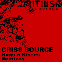 Criss Source - Hugs 'N Kisses